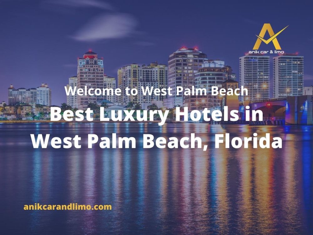 Best Luxury Hotels in West Palm Beach, Florida